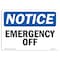 Signmission OSHA Notice, 5" Height, Emergency Off Sign, 7" X 5", Landscape OS-NS-D-57-L-11864 - alternate 1